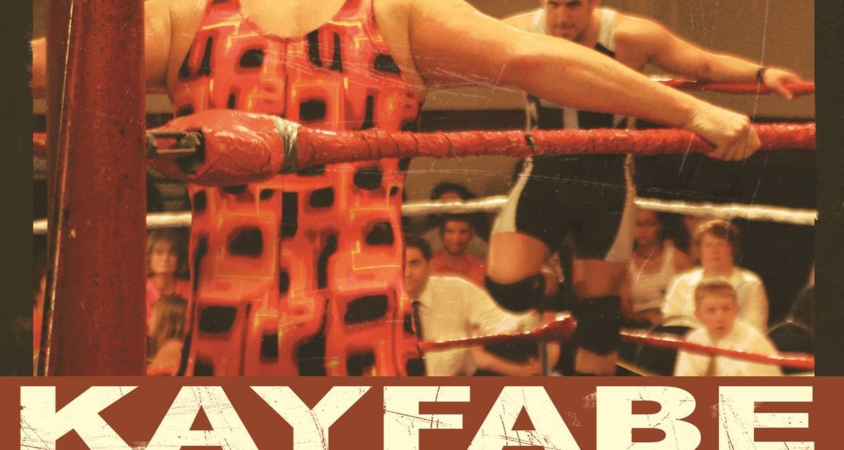 Kayfabe: When wrestling meets Arrested Development