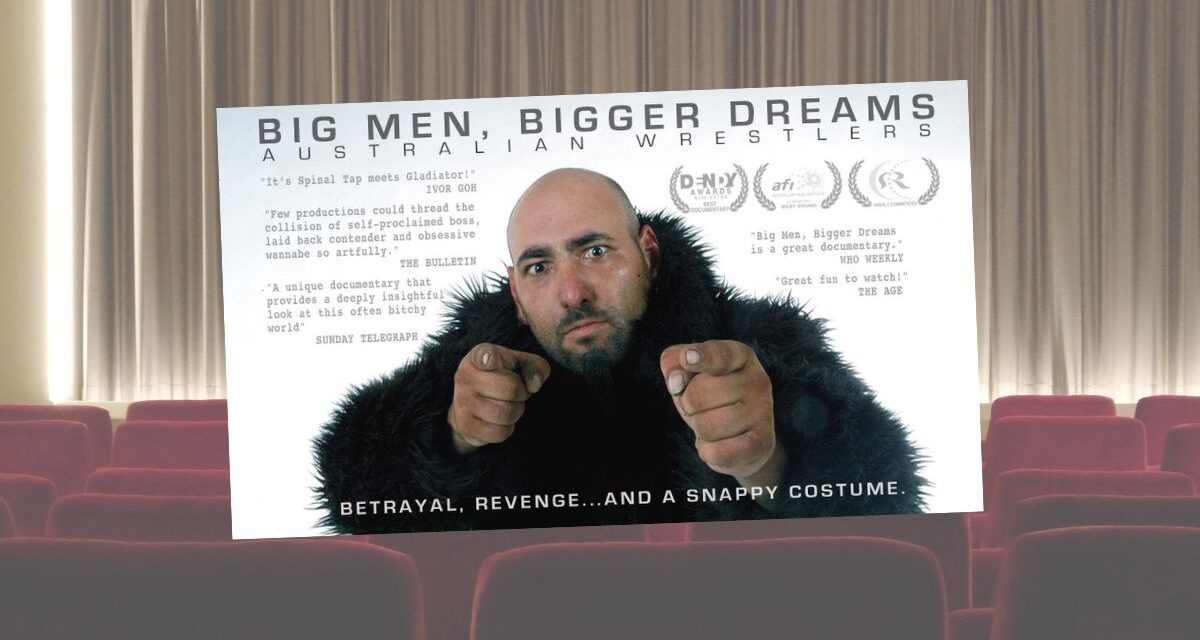 Big Men, Bigger Dreams: Australian Wrestlers (2004)