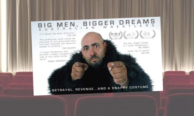 Big Men, Bigger Dreams: Australian Wrestlers (2004)