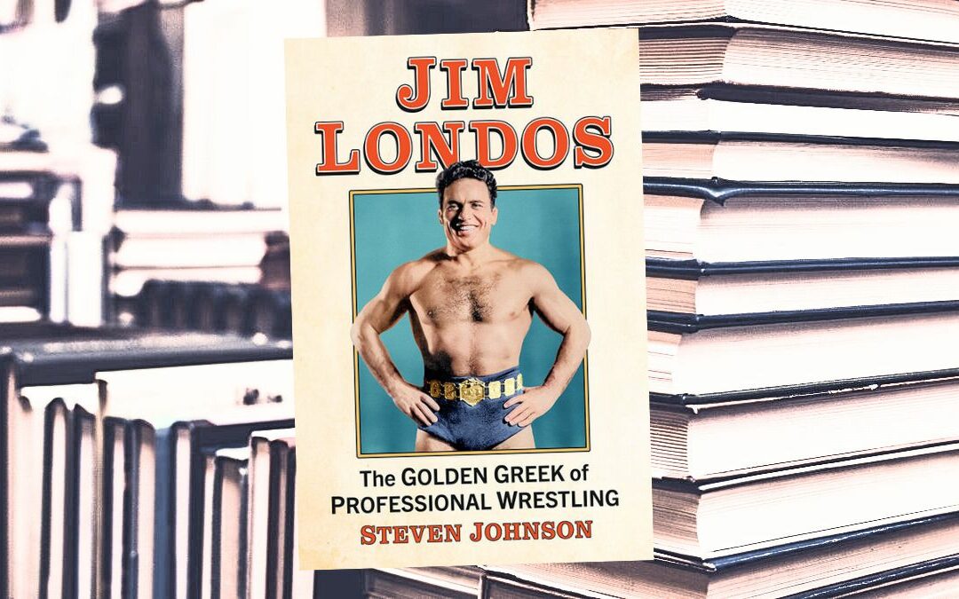 Mat Matters: Discovering and rediscovering Jim Londos