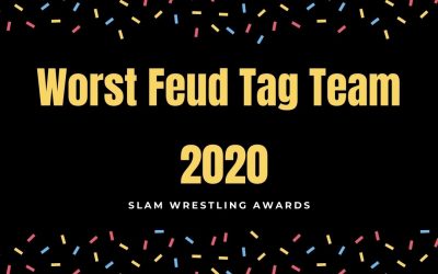 Slam Awards 2020: Worst Feud Tag Team
