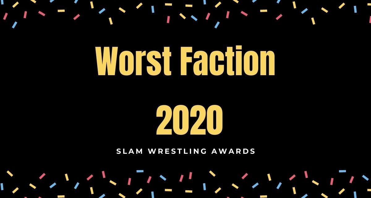 Slam Awards 2020: Worst Faction