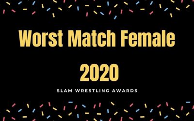 Slam Awards 2020: Worst Match Female