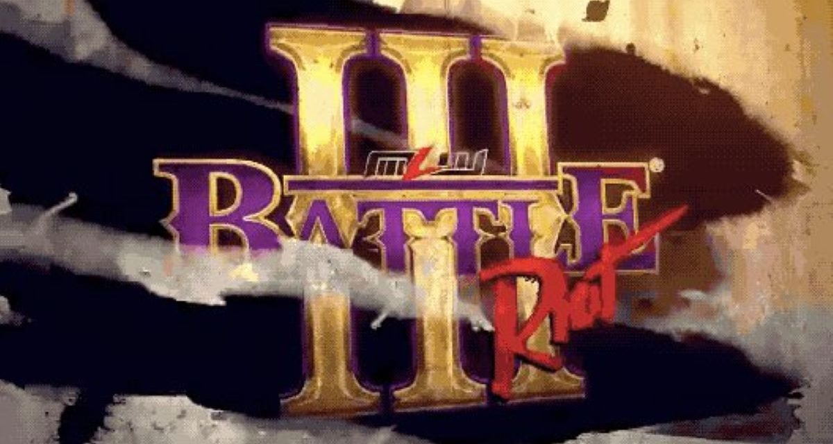MLW Battle Riot III:  Bring on the violence, Believers.
