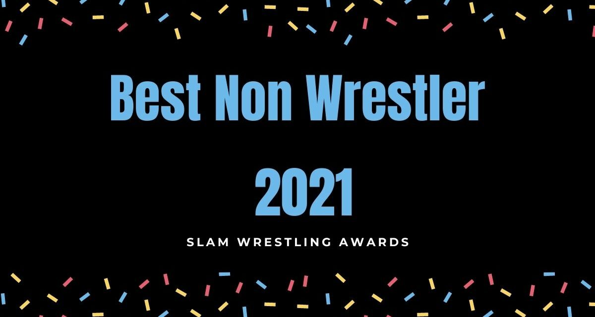 Slam Awards 2021: Best Non Wrestler