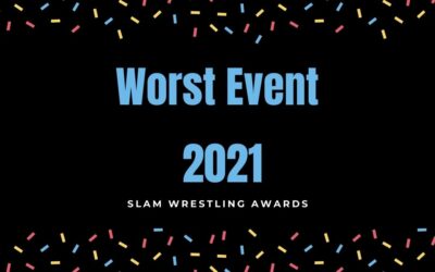 Slam Awards 2021: Worst Event