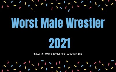 Slam Awards 2021: Worst Male Wrestler