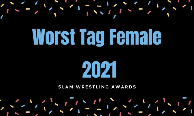 Slam Awards 2021: Worst Tag Female