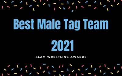 Slam Wrestling Awards 2021: Best Male Tag Team