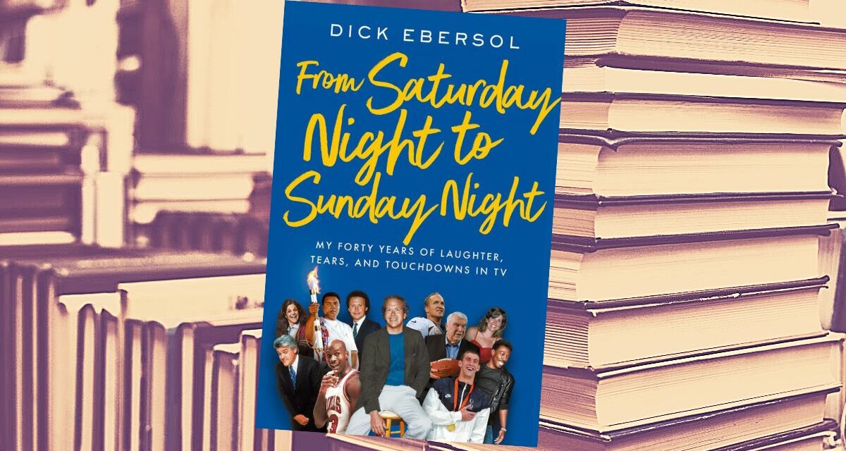 Wrestling not the main event in Dick Ebersol’s memoir