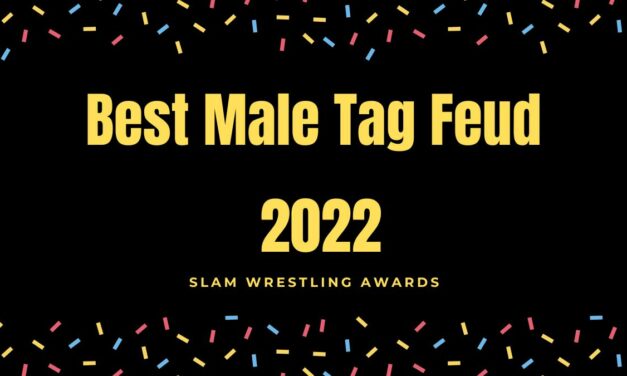 Slam Wrestling Awards 2022: Feud of the Year – Tag Team Male