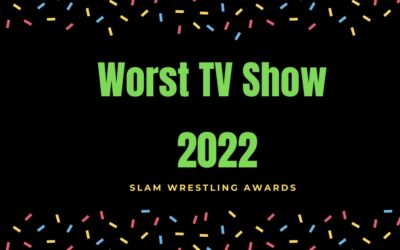 Slam Wrestling Awards 2022: Worst TV Show