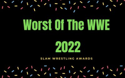 Slam Wrestling 2022 Awards: Worst of the WWE