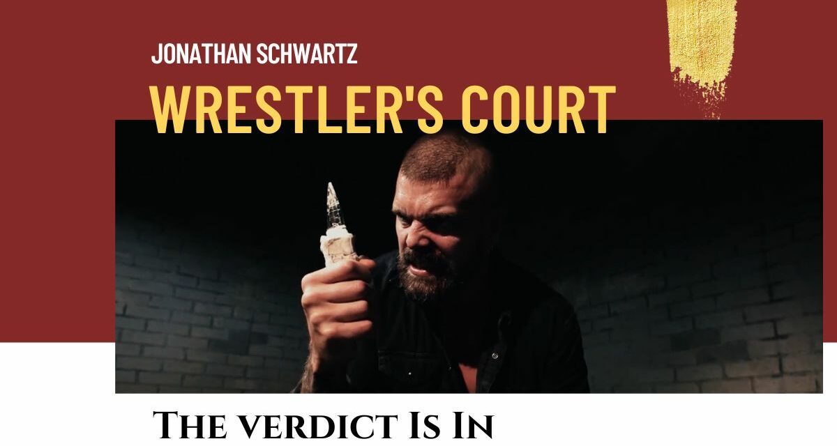 Wrestlers’ Court: O Death …