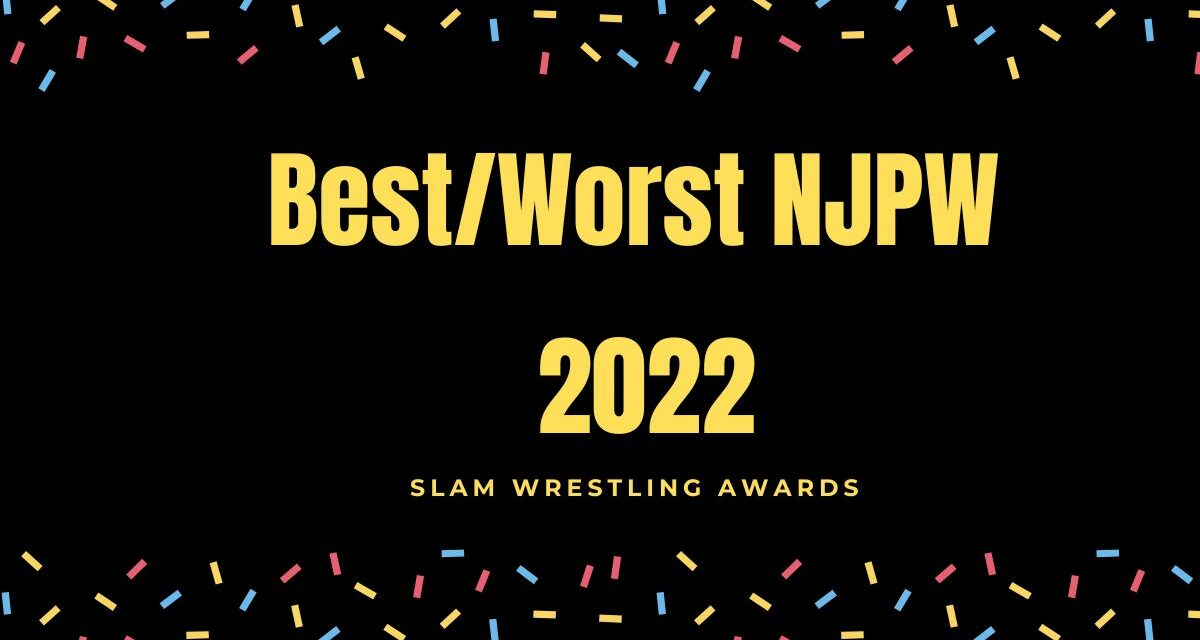 Slam Wrestling 2022 Awards: Best/Worst of NJPW