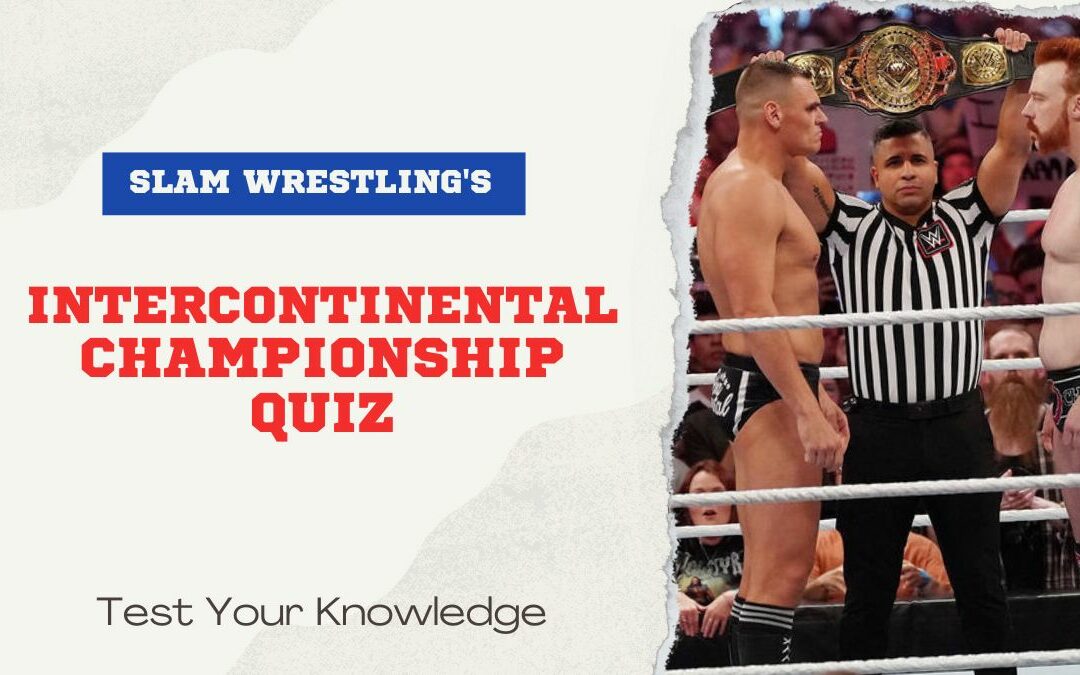 WWE Intercontinental Championship Quiz