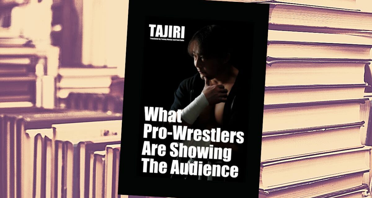 TAJIRI brings insightful lessons on wrestling in new book