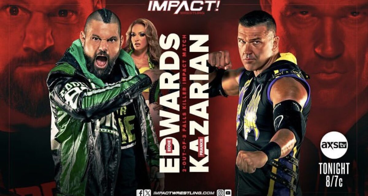 Impact: Kazarian & Edwards go the distance