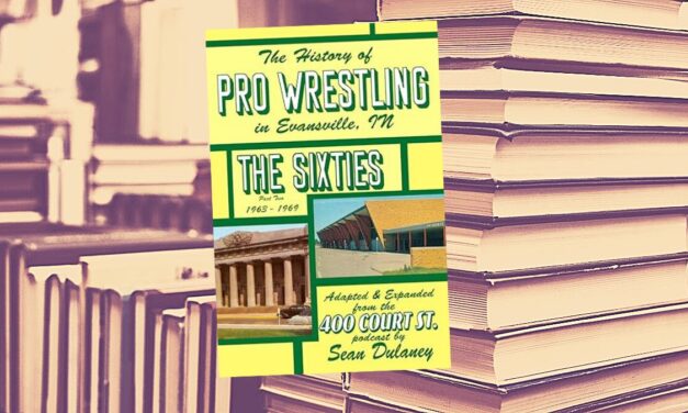 Insight into ‘History of Professional Wrestling in Evansville’