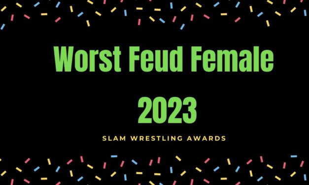 Slam 2023 Awards: Worst Female Feud