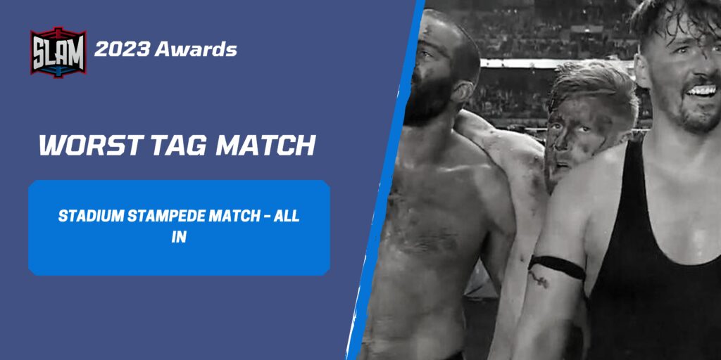 Slam 2023 Awards: Worst Match Tag Team - Slam Wrestling