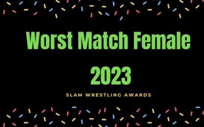 Slam 2023 Awards: Worst Match Female