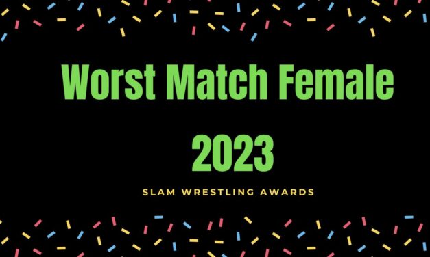 Slam 2023 Awards: Worst Match Female