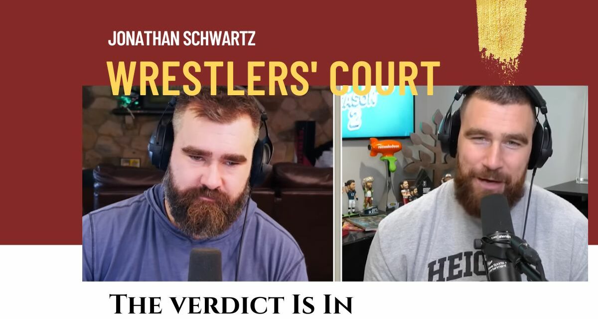 Wrestlers’ Court: KelceMania is running wild (or at least it should)