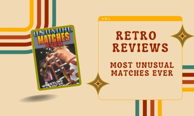 Retro Reviews: Most Unusual Matches Ever