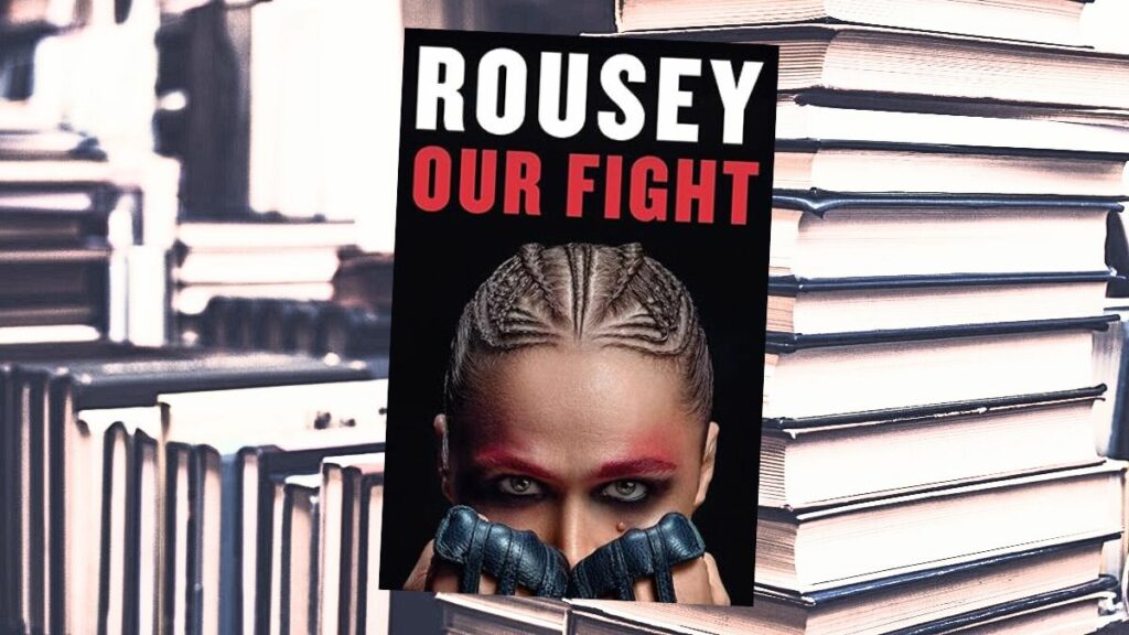 Our Fight: A Memoir by Ronda Rousey