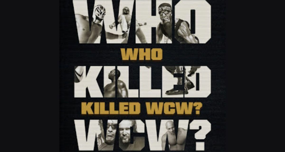 First part of ‘Who Killed WCW?’ pretty familiar