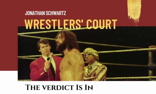 Wrestlers’ Court: Bad times don’t last, but bad guys do