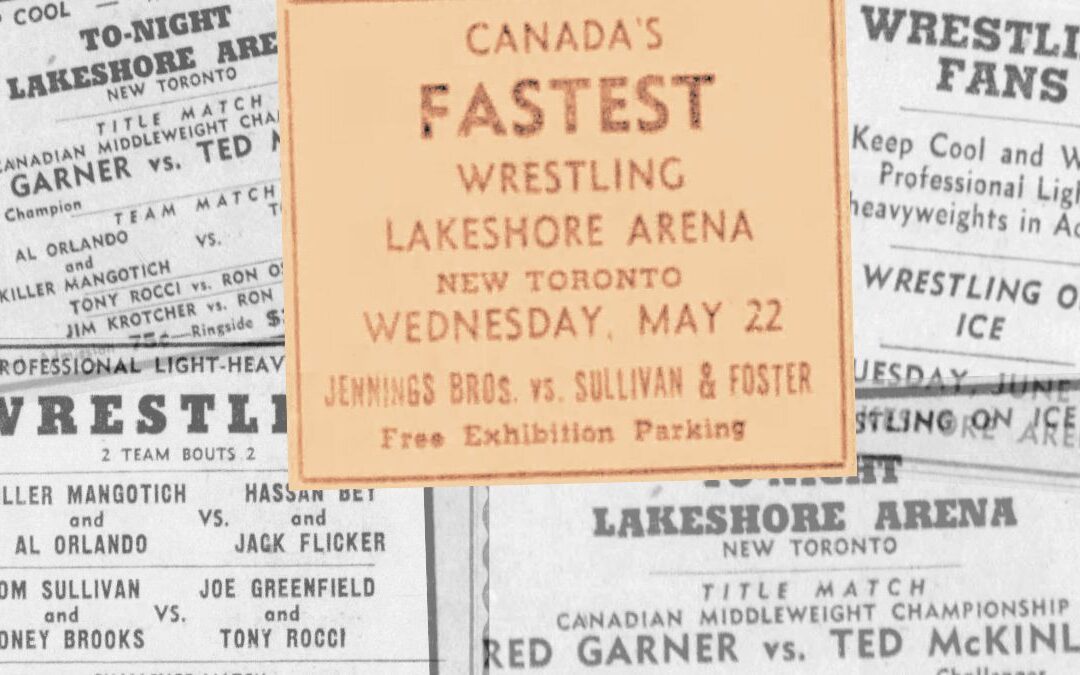 The wrestling history of Toronto’s Lakeshore Arena