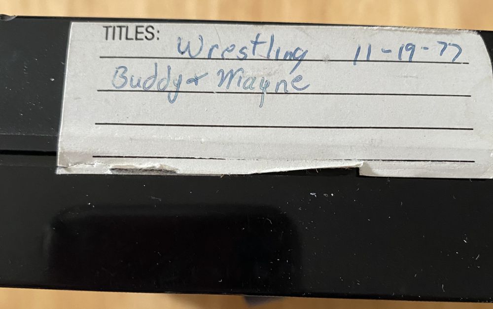 A Quasar tape that had a Buddy Rose vs Moondog Mayne bout. Photo by Rich Patterson