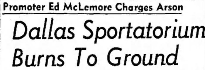 The Sportatorium burns down in May 1953.