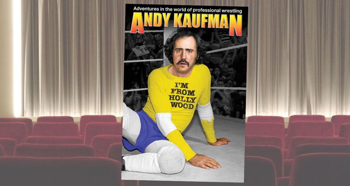 Kayfabe lives again at rare screening of Kaufman’s ‘I’m From Hollywood’