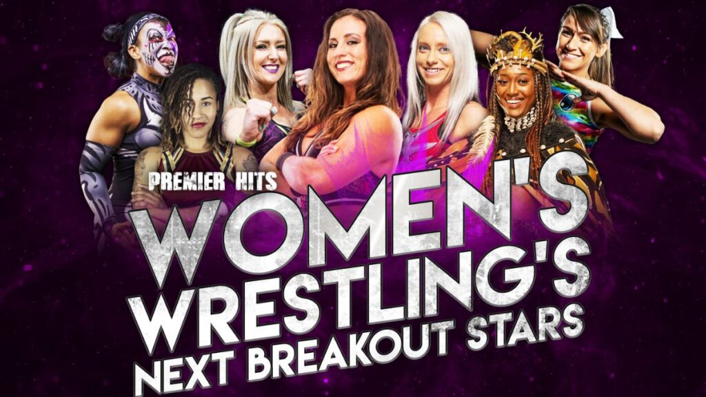 Premier Hits: Women's Wrestling's Next Breakout Stars