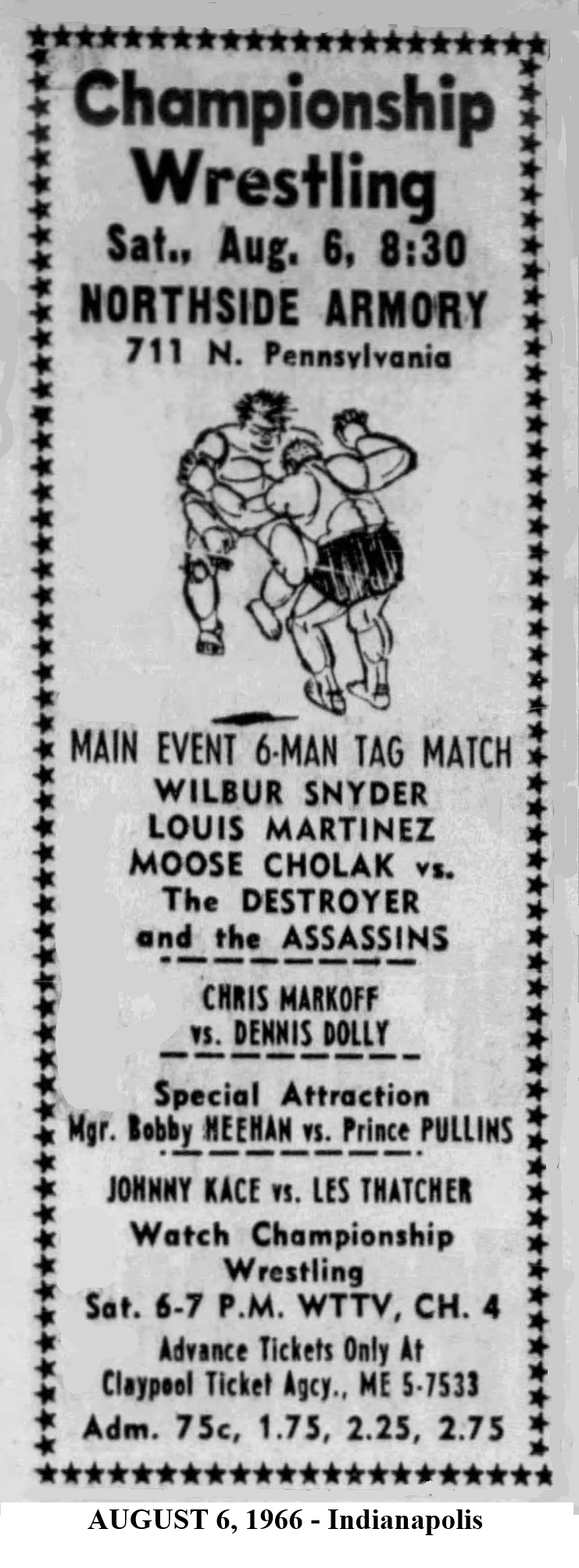 Bobby Heenan's first official match, on August 6, 1966, was against Prince Pullins.