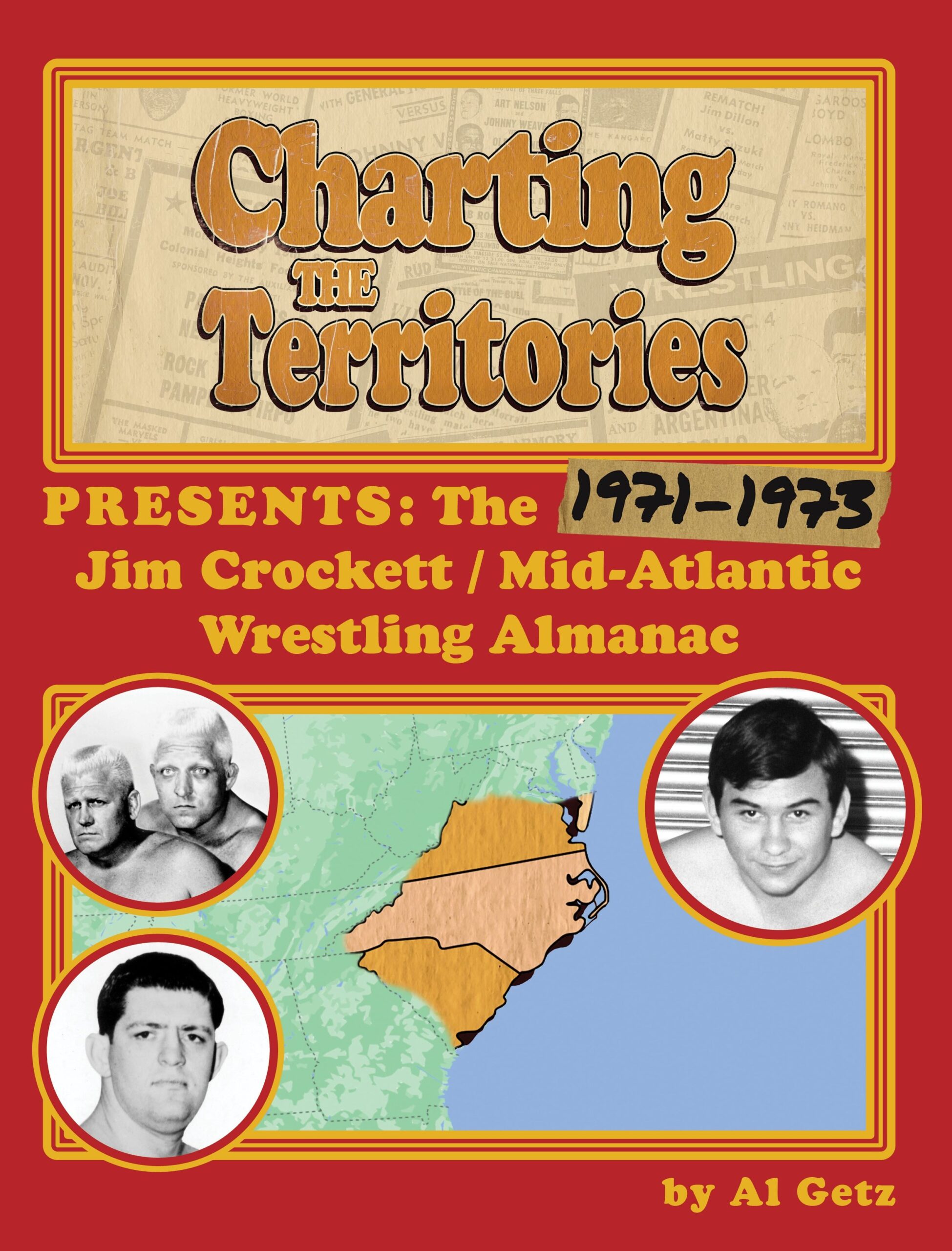 Charting the Territories Presents: The 1971-1973 Jim Crockett / Mid-Atlantic Wrestling Almanac