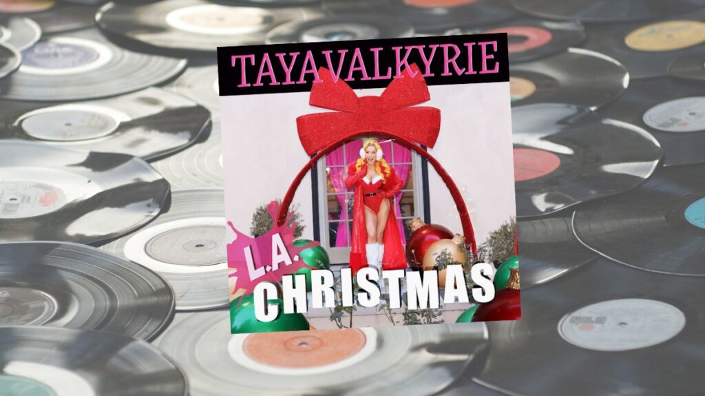 Taya Valkyrie "LA Christmas"