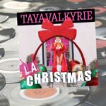 Ho, ho, ho all the way through Taya’s ‘L.A. Christmas’