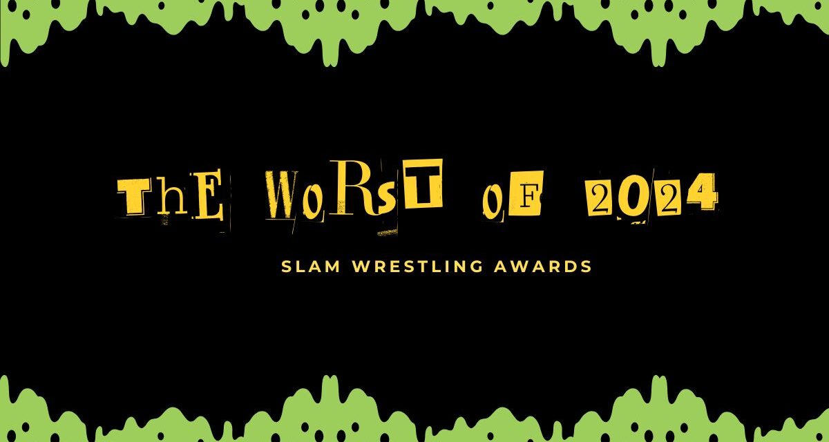 Slam Wrestling Awards: The Worst of 2024