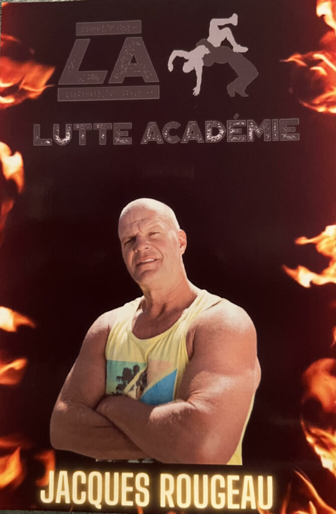 President and Founder of Lutte Academie, Jacques Rougeau. 