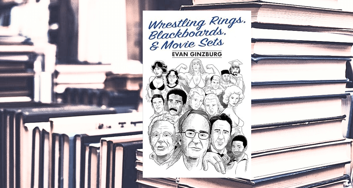 Book Excerpt: Wrestling Rings, Blackboards, and Movie Sets